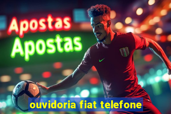 ouvidoria fiat telefone