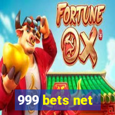 999 bets net