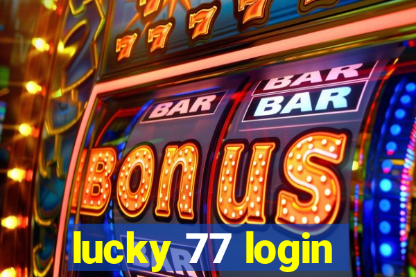 lucky 77 login