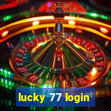 lucky 77 login