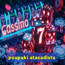 poupaki atacadista