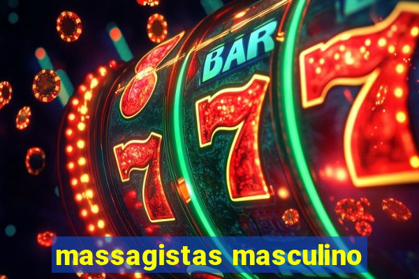 massagistas masculino