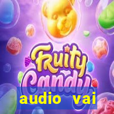 audio vai corinthians com fogos jogo aberto