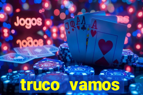 truco vamos torneios online