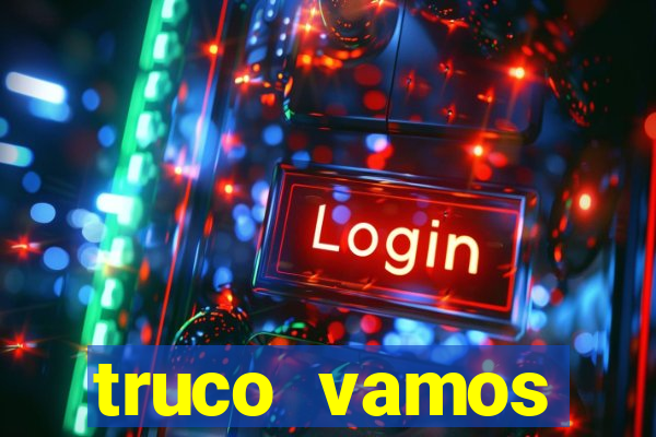 truco vamos torneios online