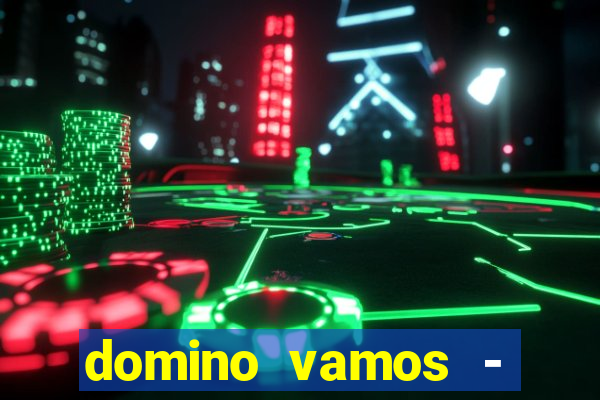 domino vamos - crash & poker