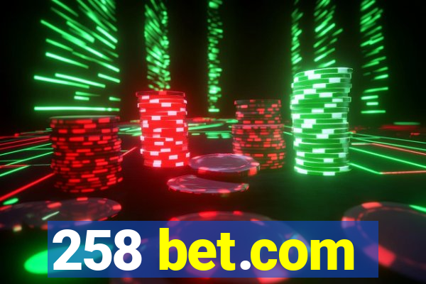 258 bet.com