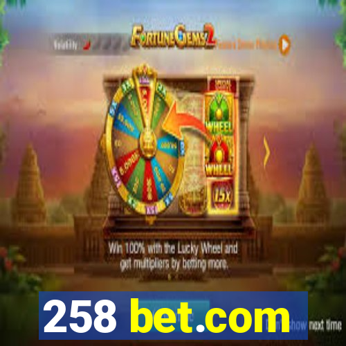 258 bet.com