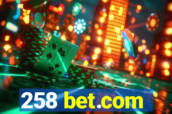 258 bet.com