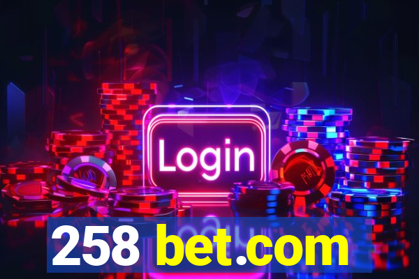 258 bet.com