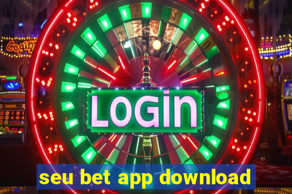 seu bet app download