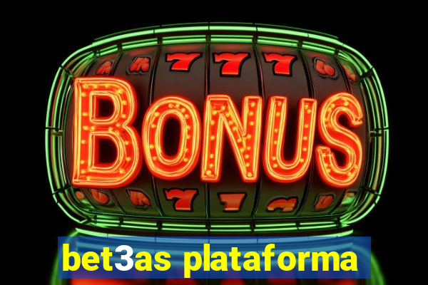 bet3as plataforma