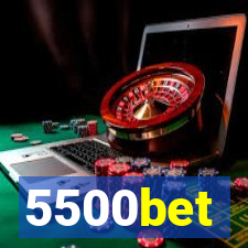 5500bet