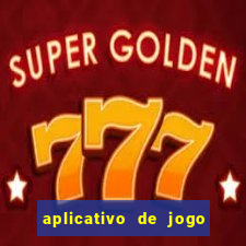 aplicativo de jogo pra ganhar dinheiro