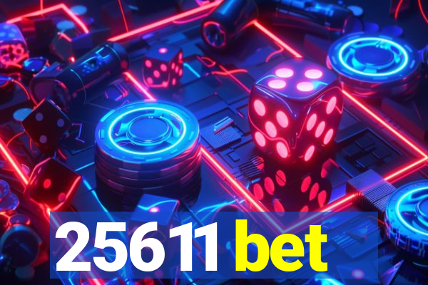 25611 bet