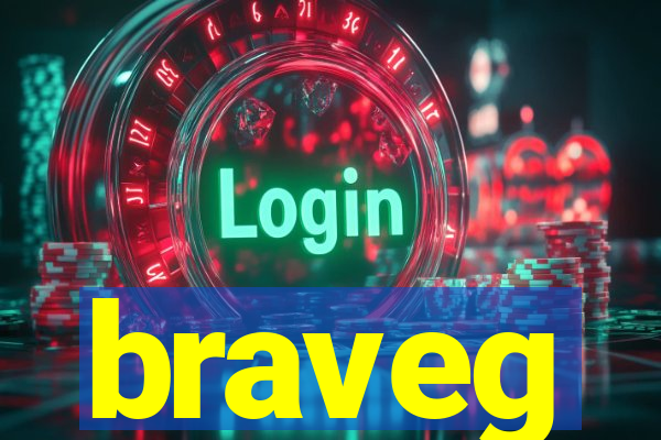 braveg