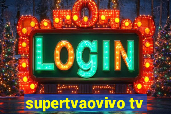 supertvaovivo tv