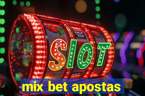 mix bet apostas