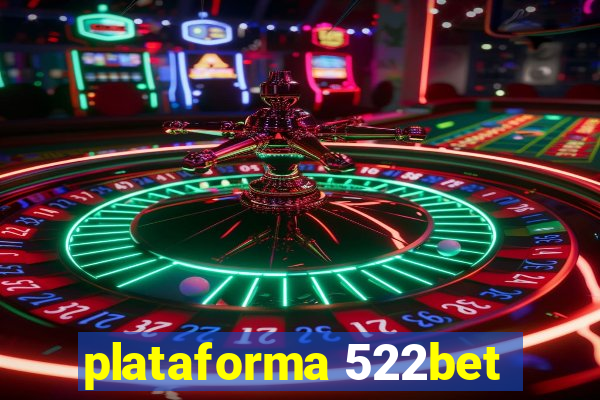 plataforma 522bet