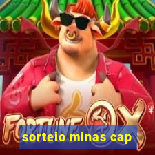 sorteio minas cap