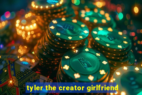 tyler the creator girlfriend