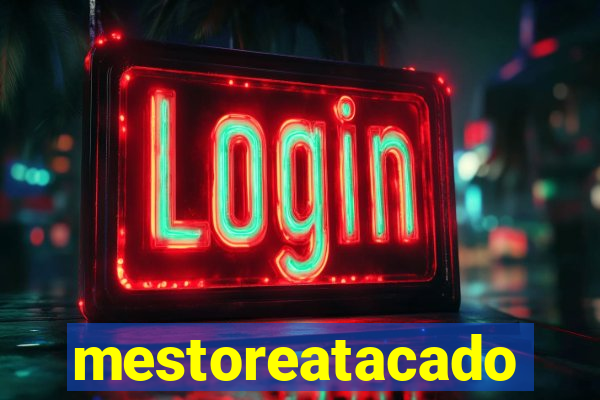 mestoreatacado