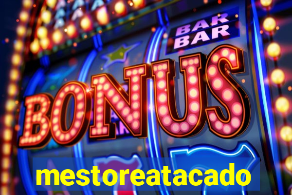 mestoreatacado