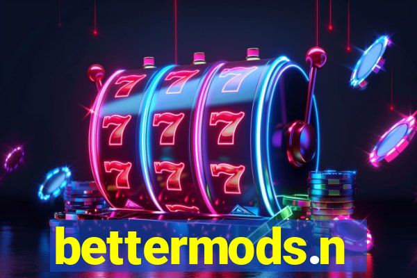 bettermods.n