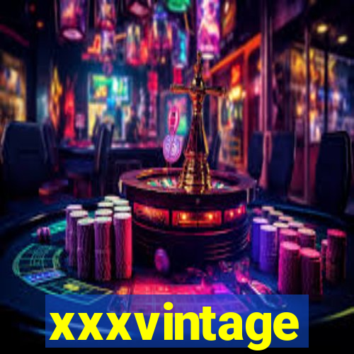 xxxvintage