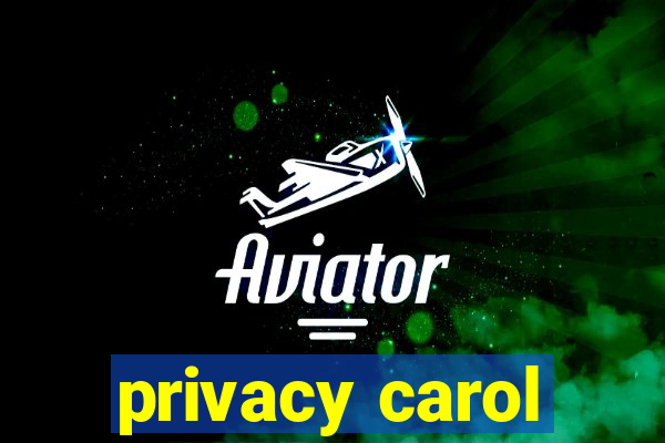 privacy carol