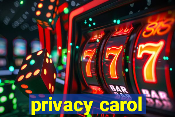 privacy carol