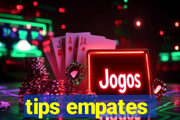 tips empates