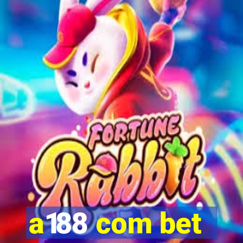 a188 com bet