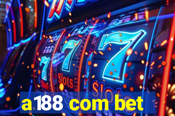 a188 com bet