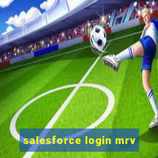 salesforce login mrv