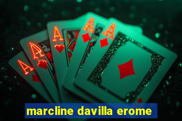 marcline davilla erome