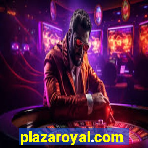 plazaroyal.com