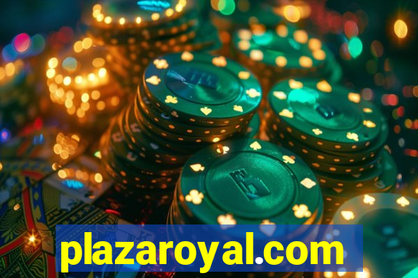 plazaroyal.com