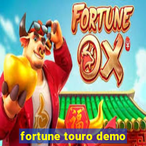 fortune touro demo