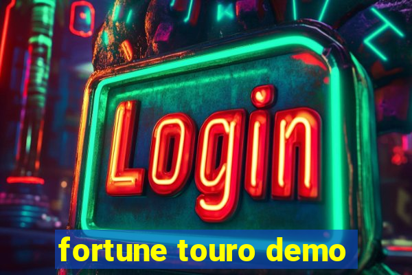 fortune touro demo