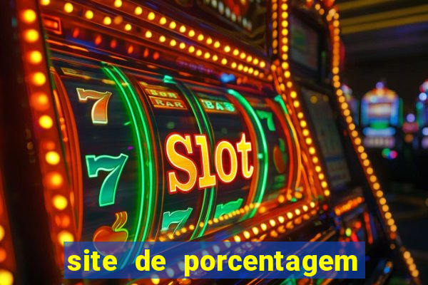 site de porcentagem de jogos slots