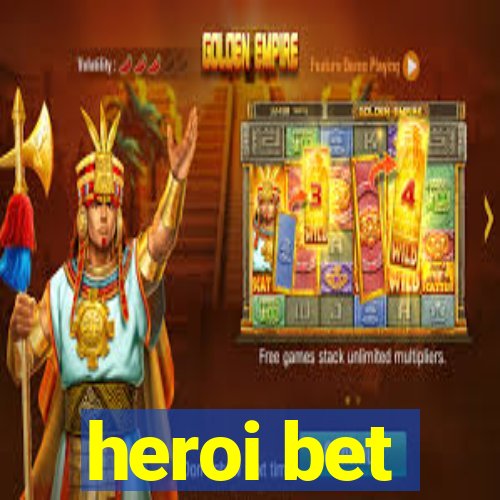 heroi bet