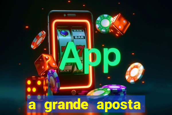 a grande aposta download torrent