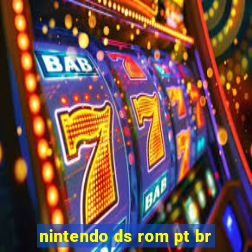 nintendo ds rom pt br