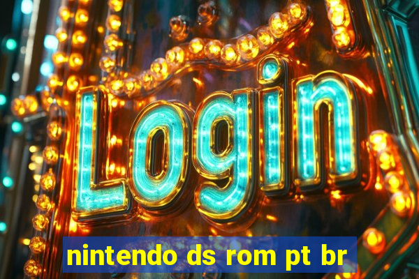 nintendo ds rom pt br