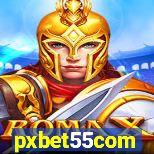 pxbet55com