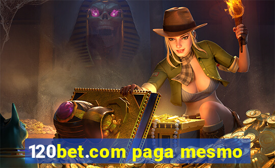 120bet.com paga mesmo