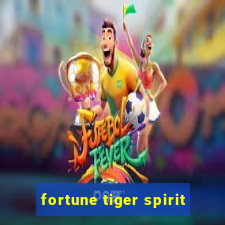 fortune tiger spirit