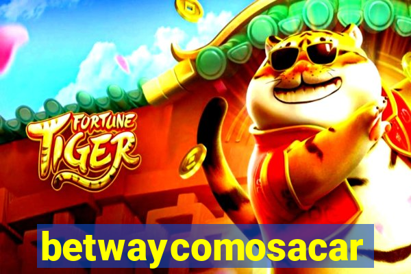 betwaycomosacar