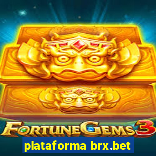 plataforma brx.bet